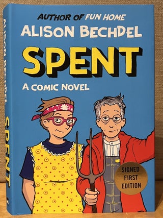 Item #902742 Spent: A Comic Novel. Alison Bechdel