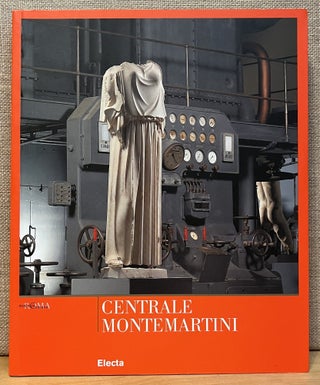 Item #902760 Centrale Montemartini: Musei Capitolini. Marina Bertoletti, Maddalena Cima, Emilia...