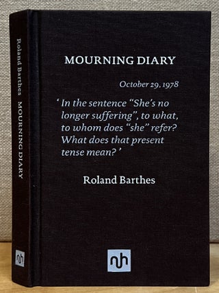 Item #902778 Mourning Diary. Roland Barthes