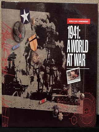 World War II Remembered - 1941: A World at War